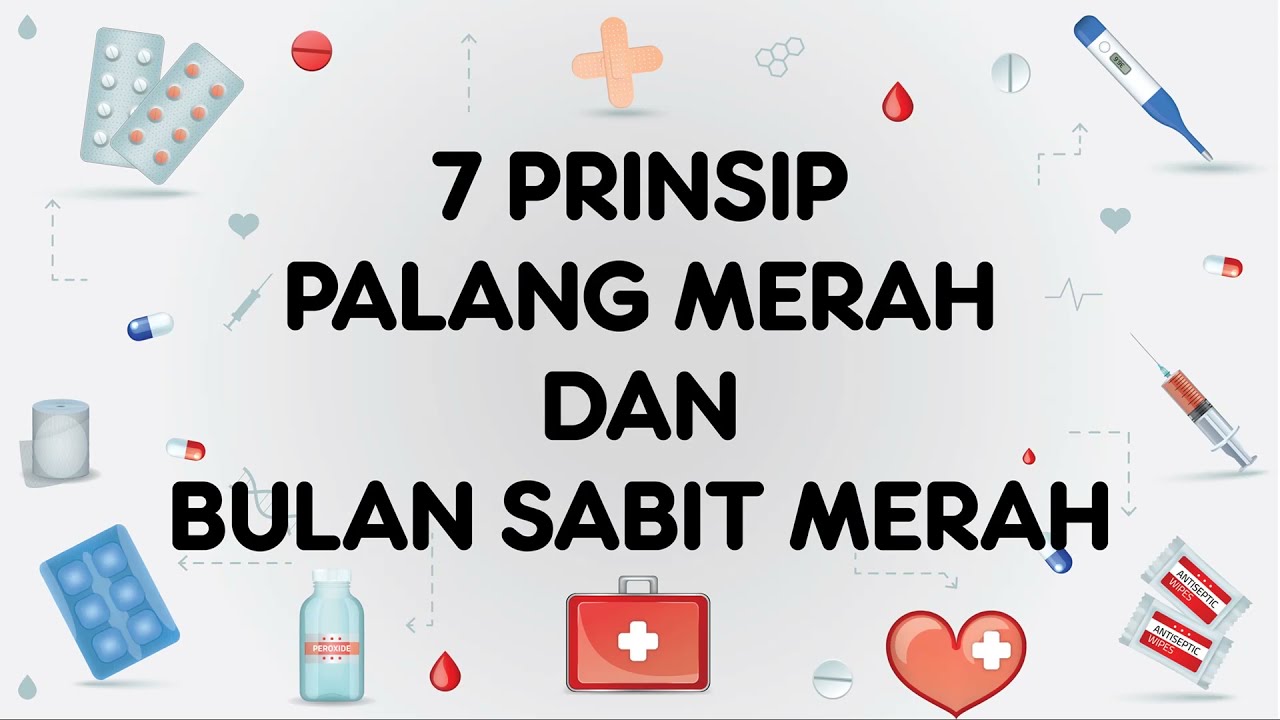 7 Prinsip Palang Merah - Bulan Sabit Merah