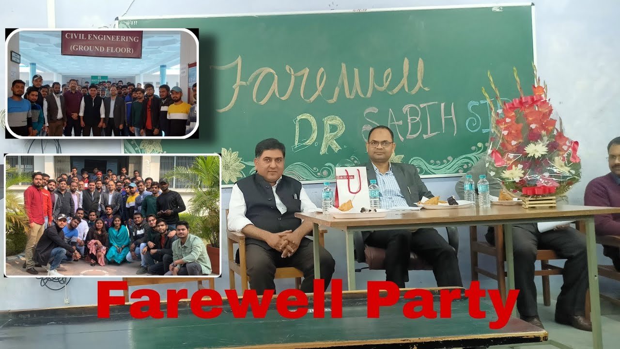 Farewell Party (Dr Sabih Sir) Department of Civil Engineering Integral University