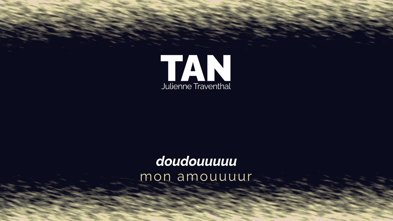 Julienne Traventhal - Tan  (audio version)