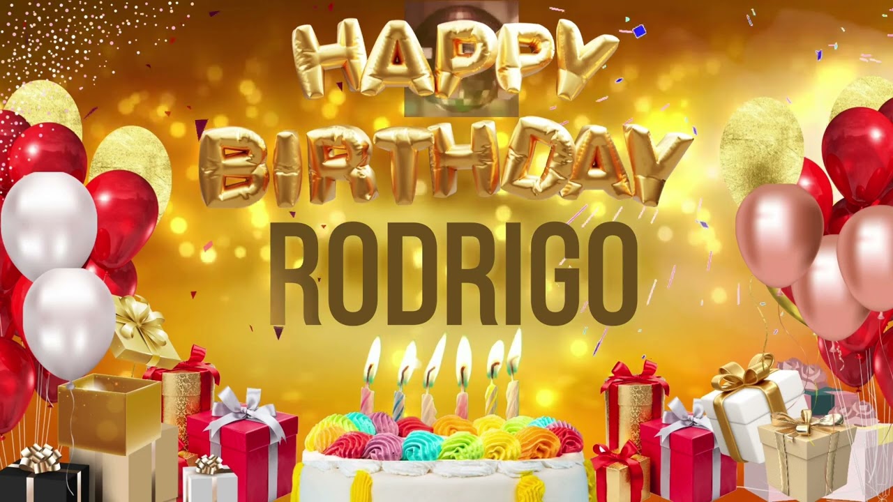 RODRiGO - Happy Birthday Rodrigo