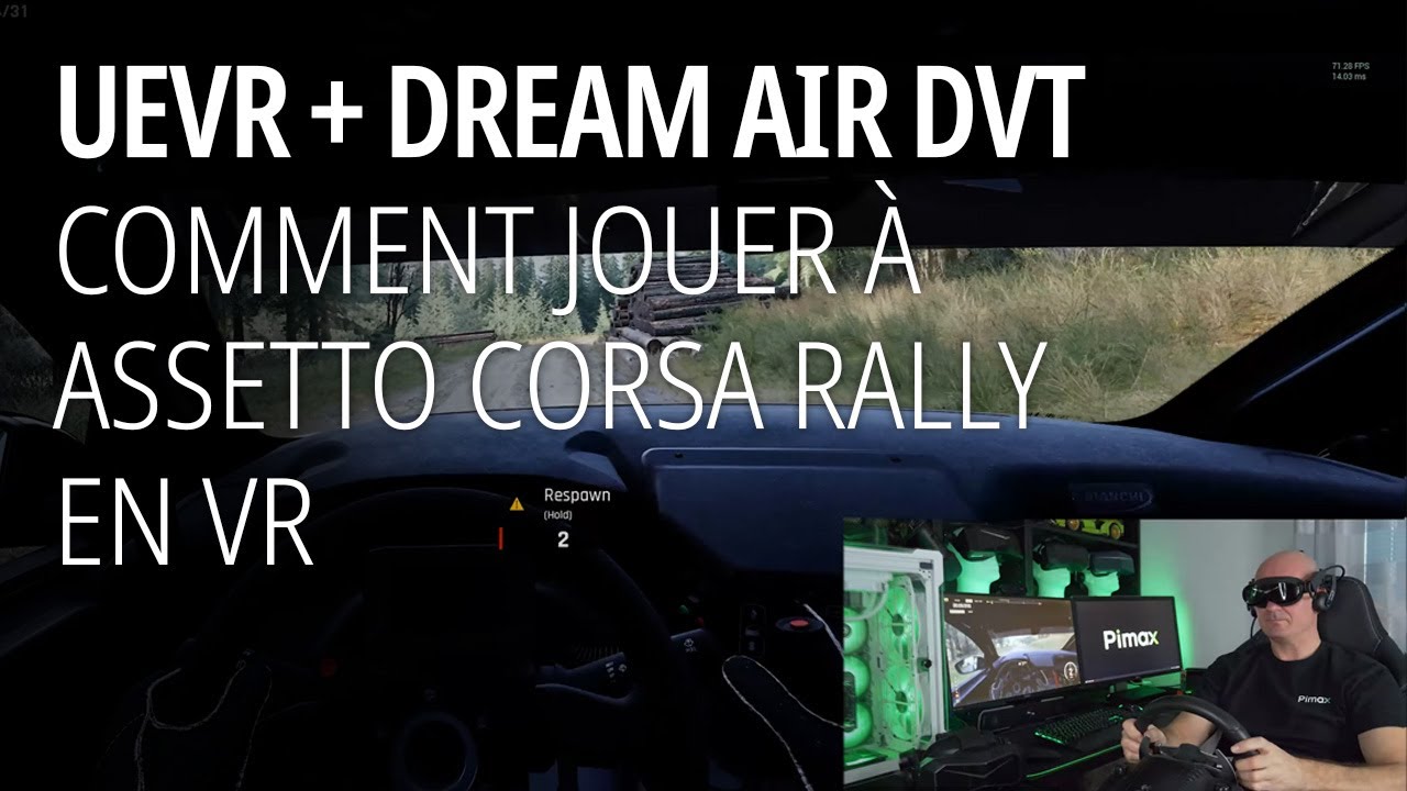 Comment jouer à Assetto Corsa Rally en VR (UEVR + Dream Air DVT)