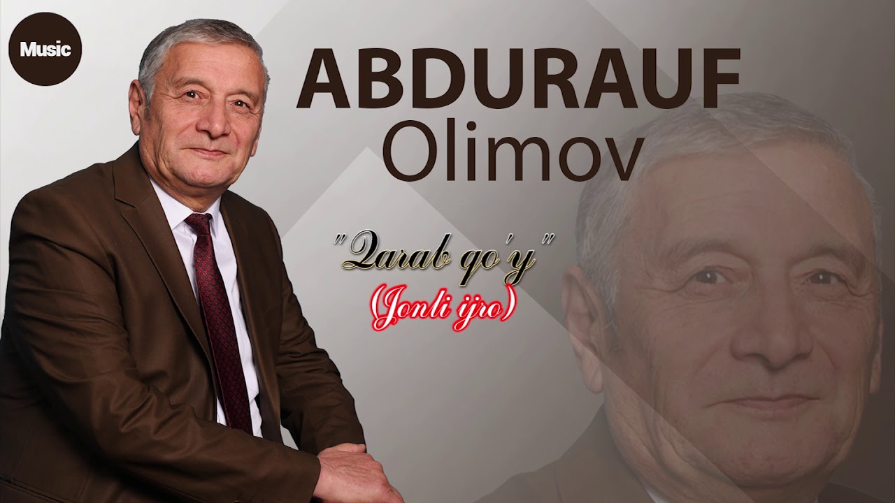 Abdurauf Olimov   Qarab qo'y jonli ijro  Абдурауф Олимов - Караб куй жонли ижро