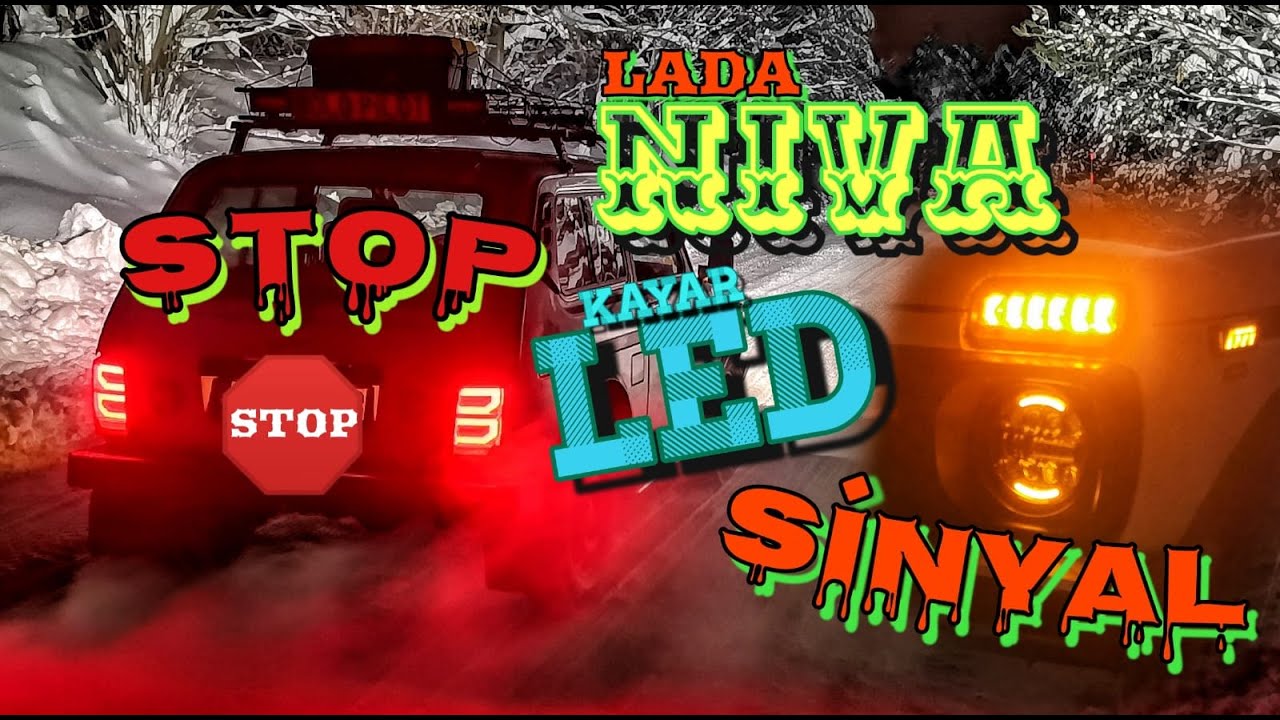 LADA NİVA LED STOP UYGULAMASI / KAYAR SİNYAL SORUNU-ÇÖZÜMÜ / MODİFİYE III / нива модифицированная