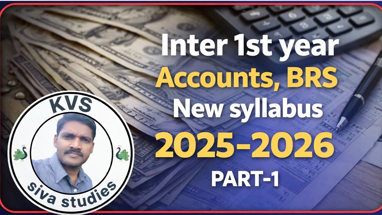 Inter 1st year Accounts,Bank reconciliation statement New syllabus 2025-2026,PART-1 Introduction.