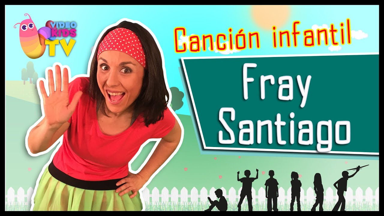 ♫♪ FRAY SANTIAGO, FRAY SANTIAGO...♫♪ canción completa con baile