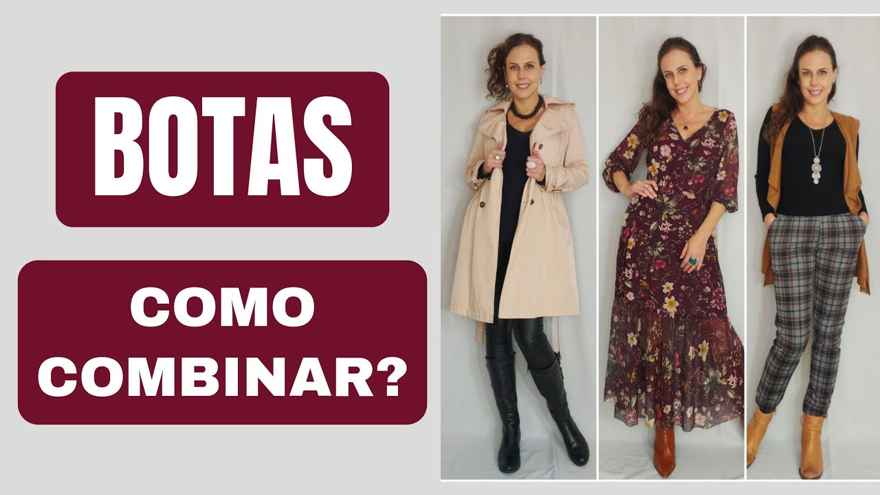 Como usar BOTAS e deixar seus looks elegantes