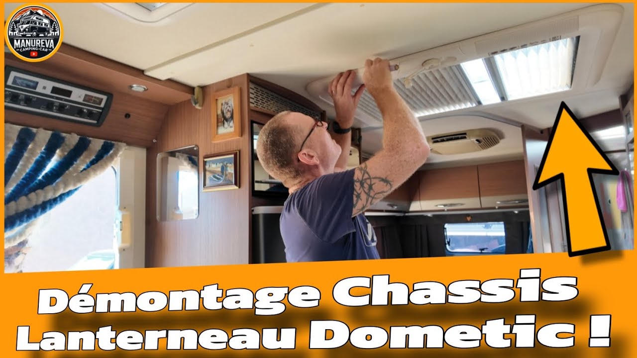 BRICOLAGE / DÉMONTAGE CHASSIS LANTERNEAU HEKI #CAMPING-CAR 