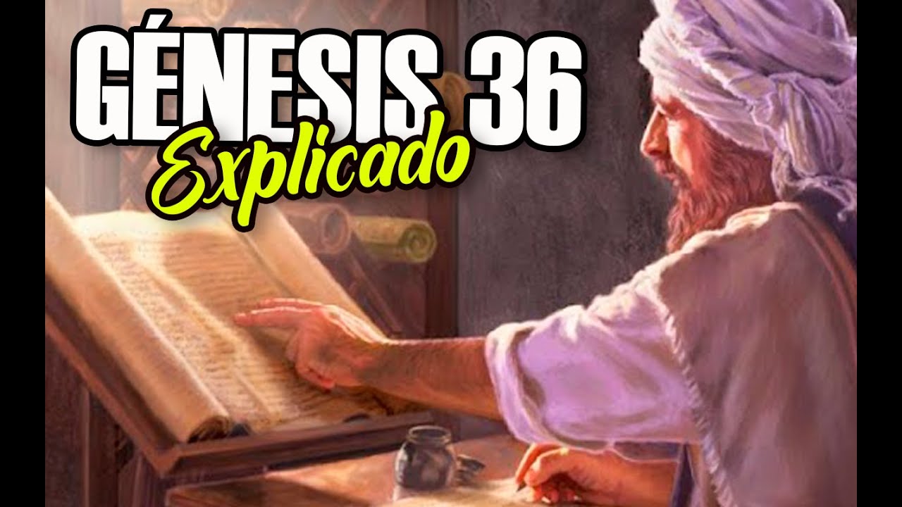 GÉNESIS 36 - EXPLICADO | Reavivados por su Palabra || 18 de Febrero 2022