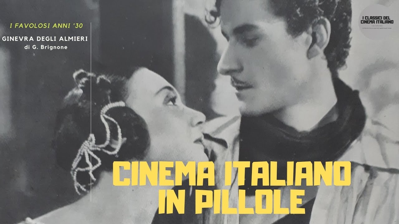 Ginevra degli Almieri (1935) di Guido Brigone con Elsa Merlini e Amedeo Nazzari [Recensione]