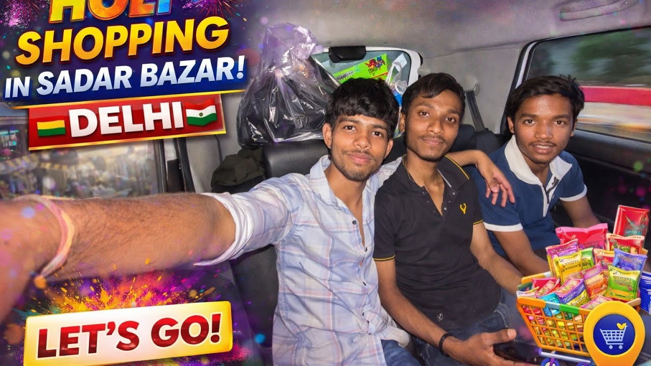 holi shopping sadar bazar delhi b5vlogs 