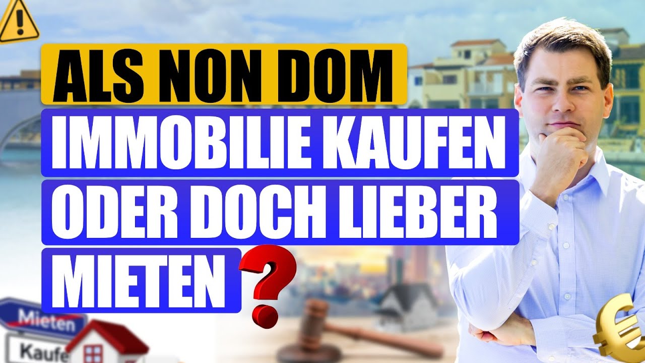 Als Non Dom! Immobilie kaufen oder doch lieber mieten? #HausKaufenZypern #MietenOderKaufen #NonDom