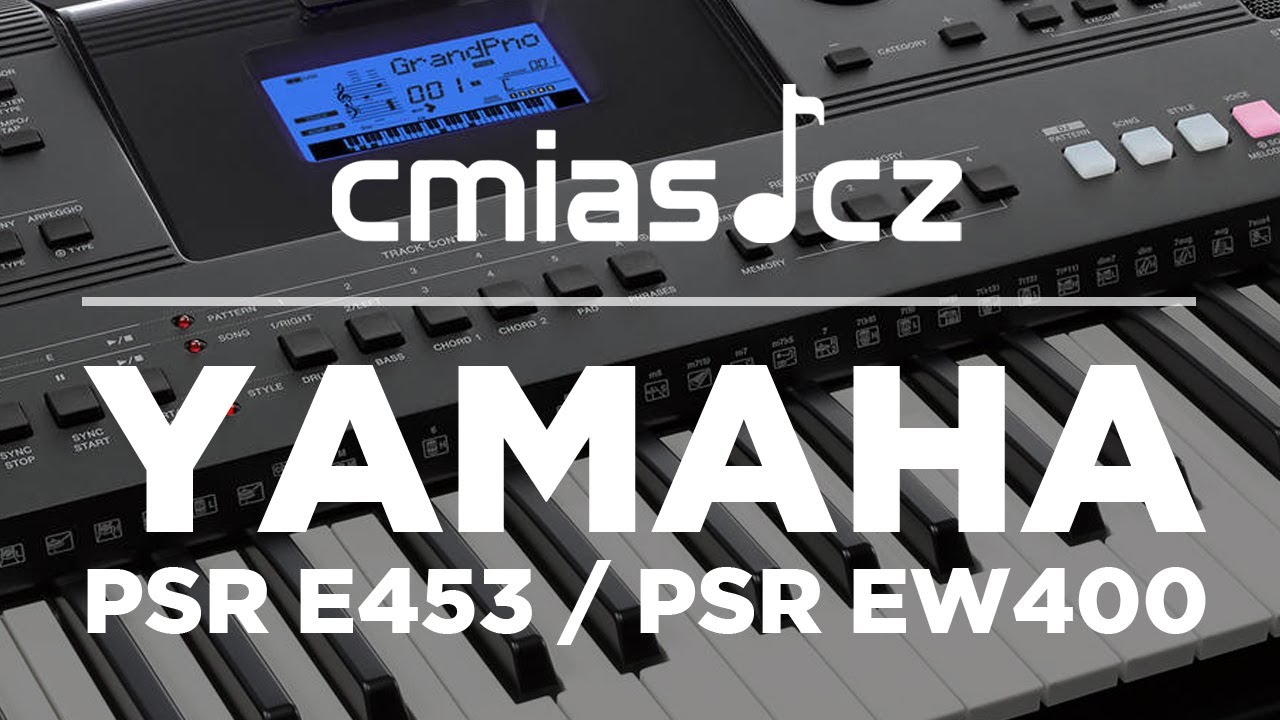 Yamaha PSR E453 a PSR EW400 (videoprezentace)
