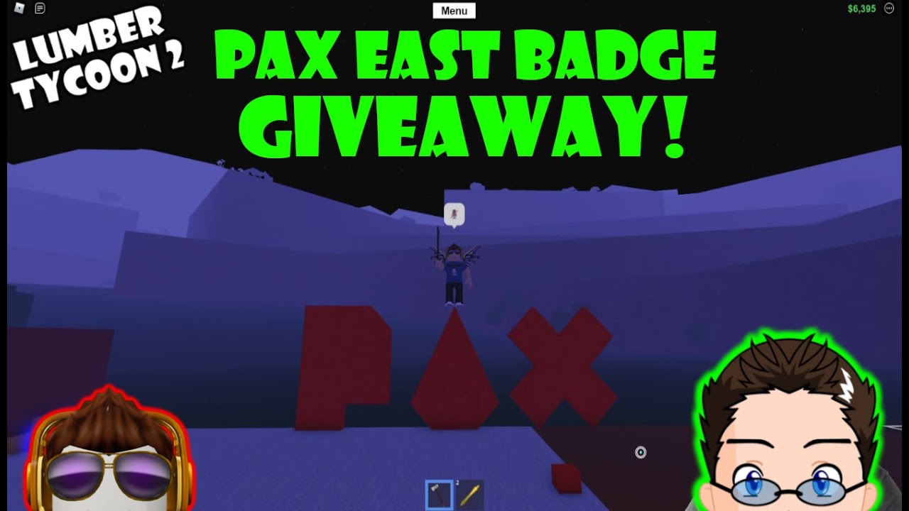 Roblox - Lumber Tycoon 2 - PAX East 2022 BADGE GIVEAWAY!!!