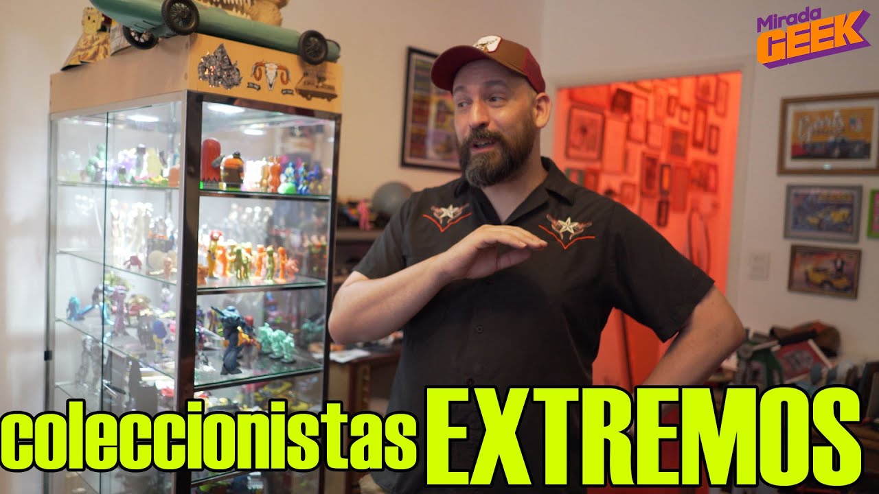 COLECCIONISTAS EXTREMOS KOSMO TOYS Y SU MUNDO DE FIGURAS