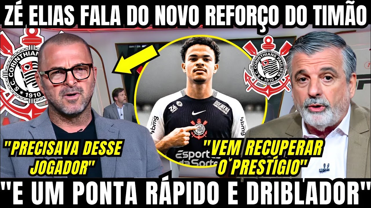 ZÉ ELIAS FALA DO NOVO REFORÇO DO CORINTHIANS E SE ANIMA COM A CONTRAÇÃO DO TIMÃO PRA TEMPORADA 2026