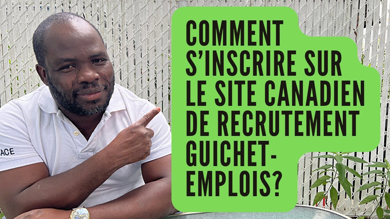 Comment s’inscrire sur le site canadien de recrutement Guichet-Emplois?