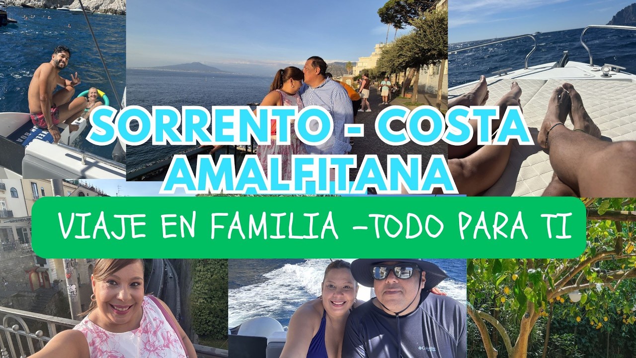 Sorrento: La Costa Amalfitana, un viaje en familia! El primero de una serie.