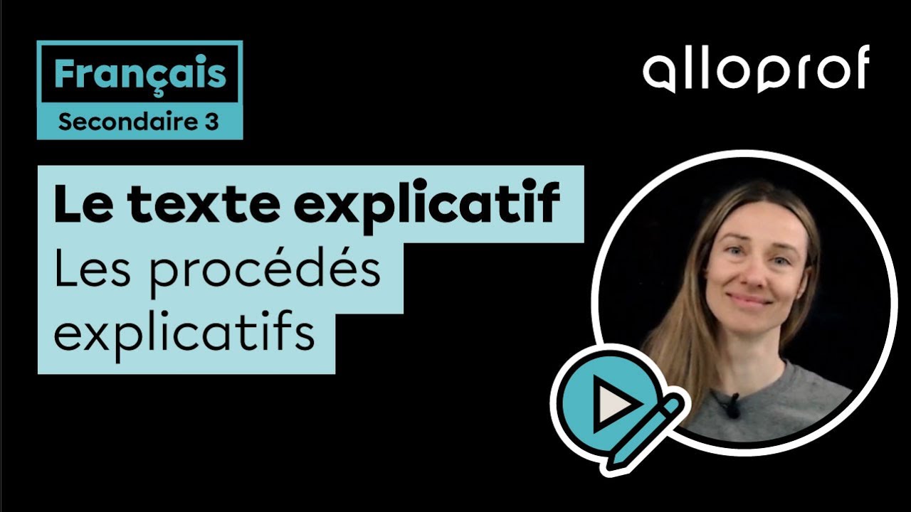 Les procédés explicatifs | Français | Alloprof
