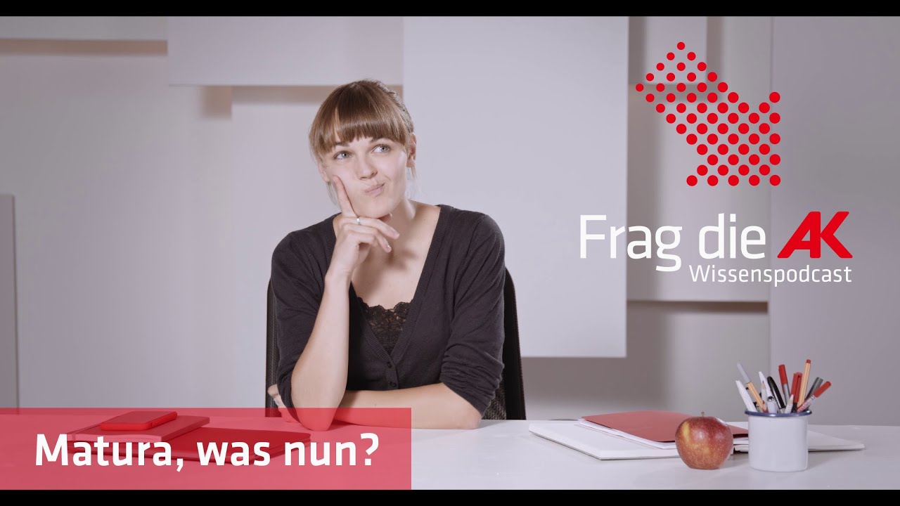 Matura, was nun?