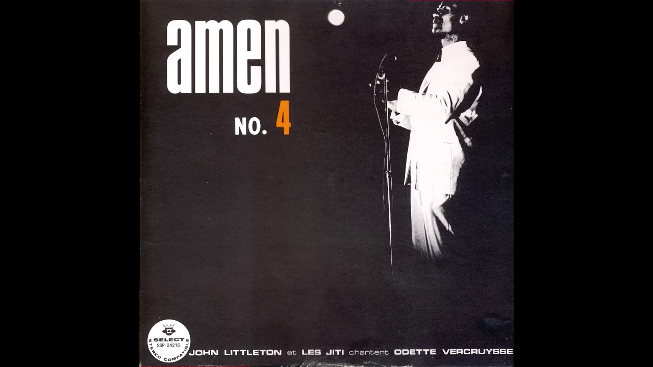 Amen no. 4 - John Littleton et les Jiti chantent Odette Vercruysse (album complet)