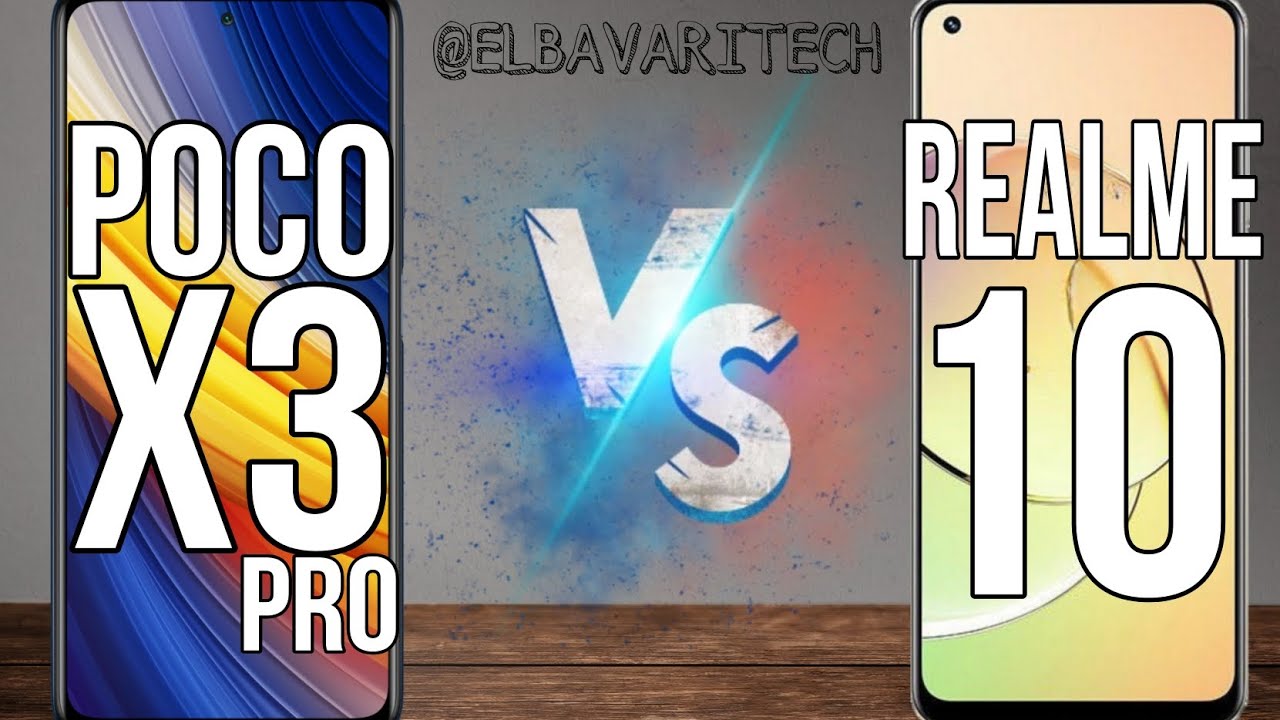 مقارنة بين Poco x3 pro vs Realme 10
