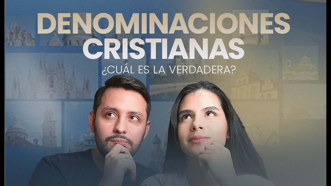 ⛪ ¿Conoces las DENOMINACIONES cristianas? ¿Cuál es la verdadera?