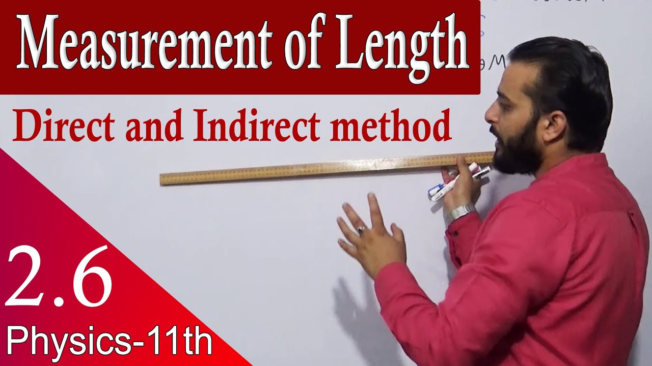 🔵Measurement of length//Direct and Indirect method//11th Physics//Units and Measurement//Lec-2.6