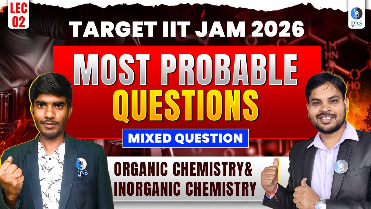 Organic Chemistry & Inorganic Chemistry | IIT JAM Chemistry 2026 | Most Important Question | Lec-2