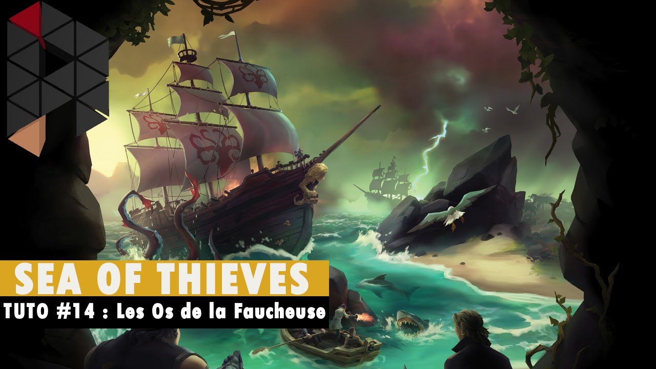 Tuto Sea of Thieves : La faction des Os de la Faucheuse ! [FR/HD/PC]