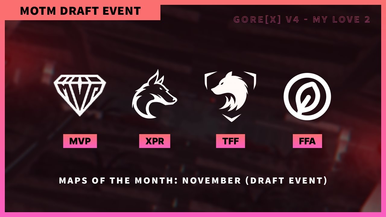 MOTM November: MvP - XpR - TFF - FFA (Draft Event)