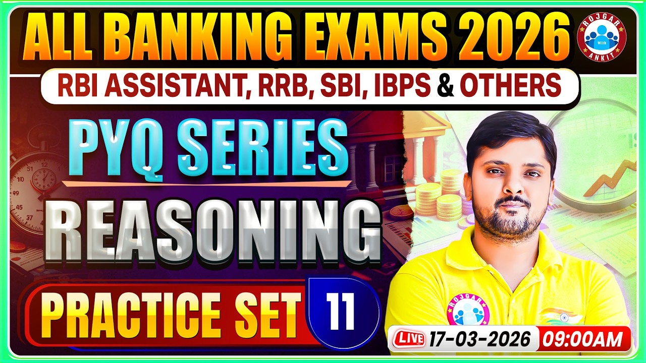 All Banking Exams 2026 l RBI Assistant Reasoning PYQ l RRB, SBI, IBPS Reasoning Practice Set 11