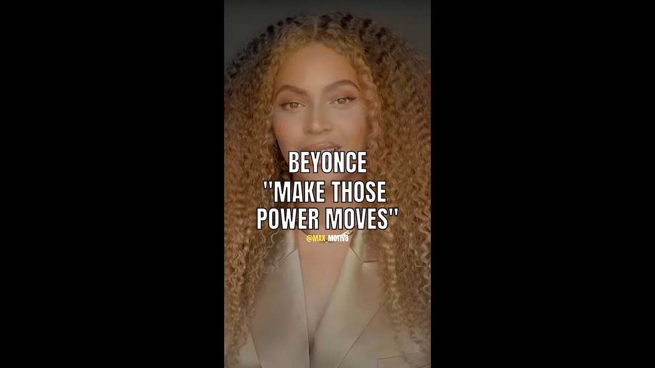 Beyonce - Make those Power Moves Motivation | #shorts #motivation #success #inspiration #beyonce