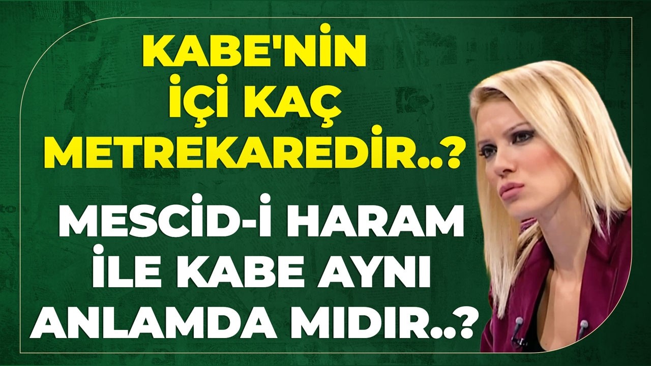 Kabe'nin İçi Kaç Metrekaredir..? Mescid-i Haram İle Kabe Aynı Anlamda Mıdır..?