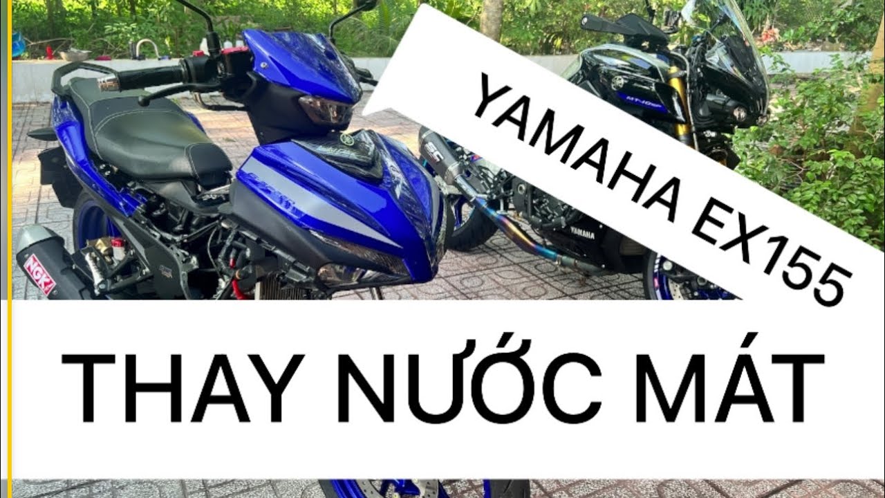 PHẦN 2 : THAY NƯỚC MÁT EX155 #YAMAHA 6/2023 - NHỮNG LƯU Ý KHI THAY TẠI NHÀ CÓ CHỨNG MINH CỤ THỂ.