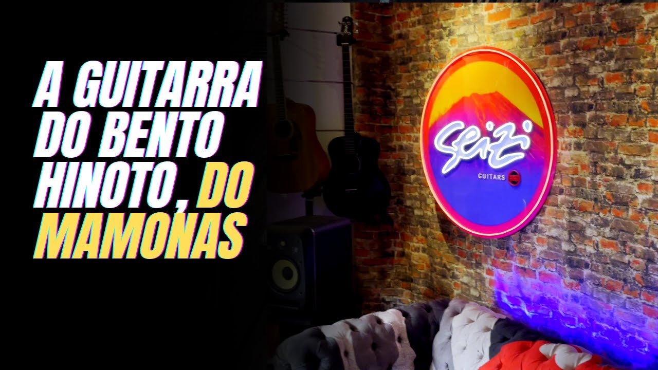 A GUITARRA DO BENTO HINOTO - MAMONAS ASSASSINAS