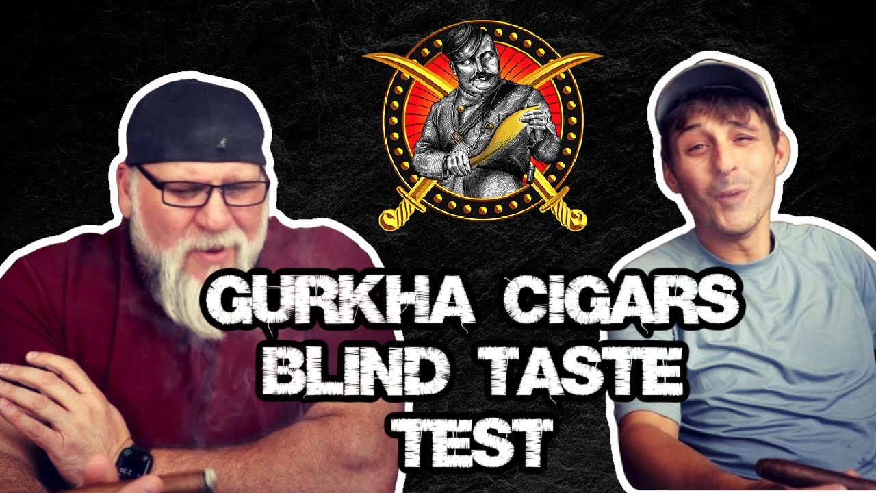 ARE GURKHA CIGARS REALLY THAT BAD?!?!? (Blind Taste Test)