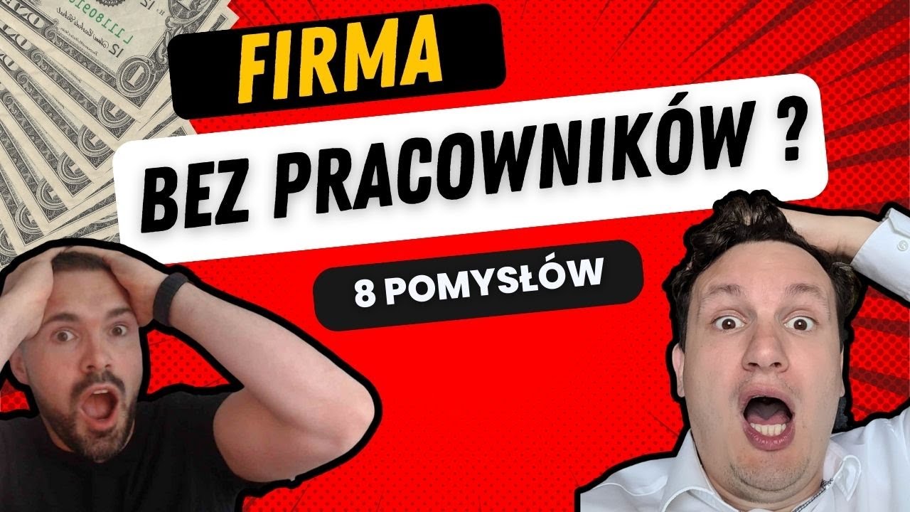 #36  Pomysły na biznes BEZ pracowników