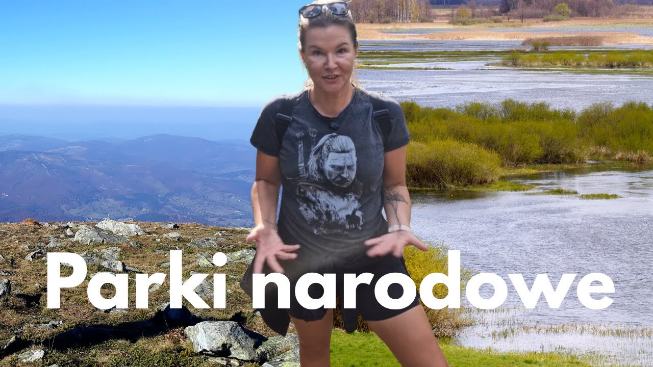 Parki narodowe | Jak działają? Kto w nich pracuje? Jakie zasady w nich obowiązują?