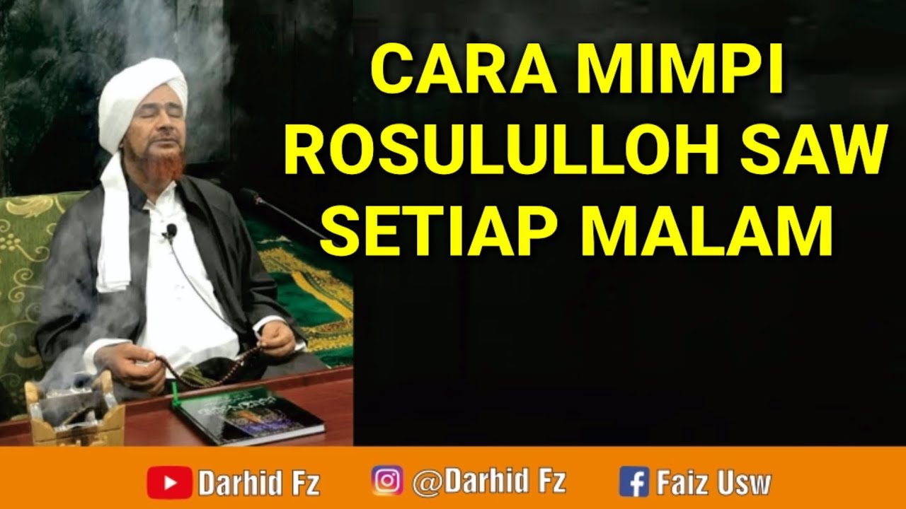 CARA MIMPI ROSULULLOH SAW SETIAP MALAM ¶ Habib Umar bin Hafidz