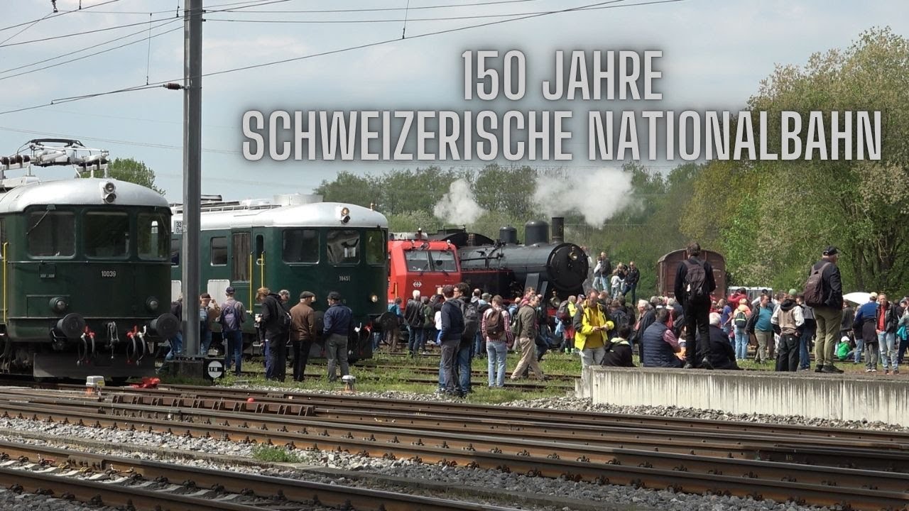 150 Jahre Schweizerische Nationalbahn