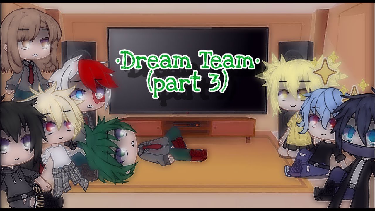 •Mha/Bnha react to the dream team•||New year special||short||meet?||(pt. 3)