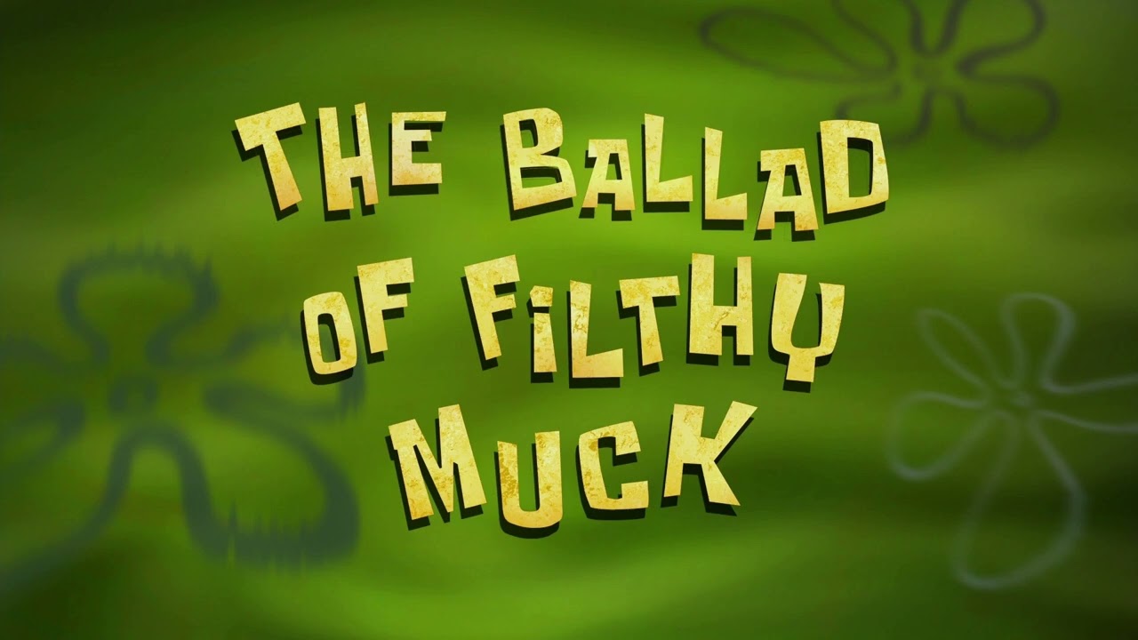 The Ballad of Filthy Muck (Music Only)