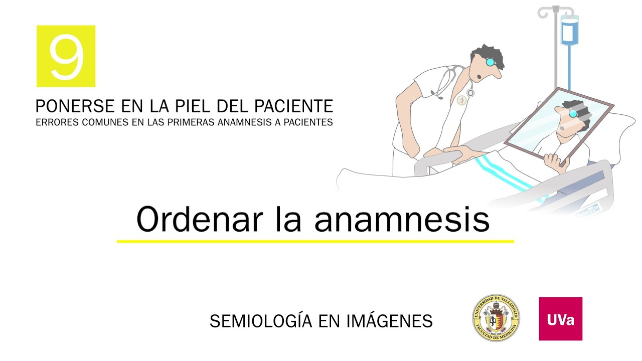 ORDENAR LA ANAMNESIS. ERRORES COMUNES EN LAS PRIMERAS ANAMNESIS A PACIENTES.