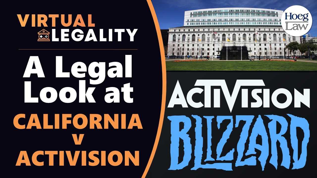 California vs Activision Blizzard: A Legal Look at the Lawsuit (VL513)