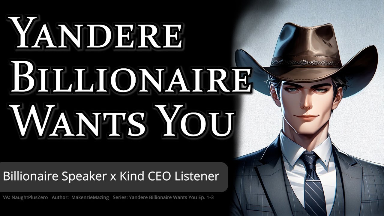 Yandere Billionaire Wants You [M4A] [Audio RP] [Manipulation]