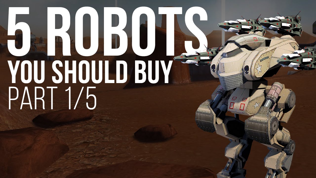Walking War Robots Tutorial: 5 Robots You Should Buy | Patton