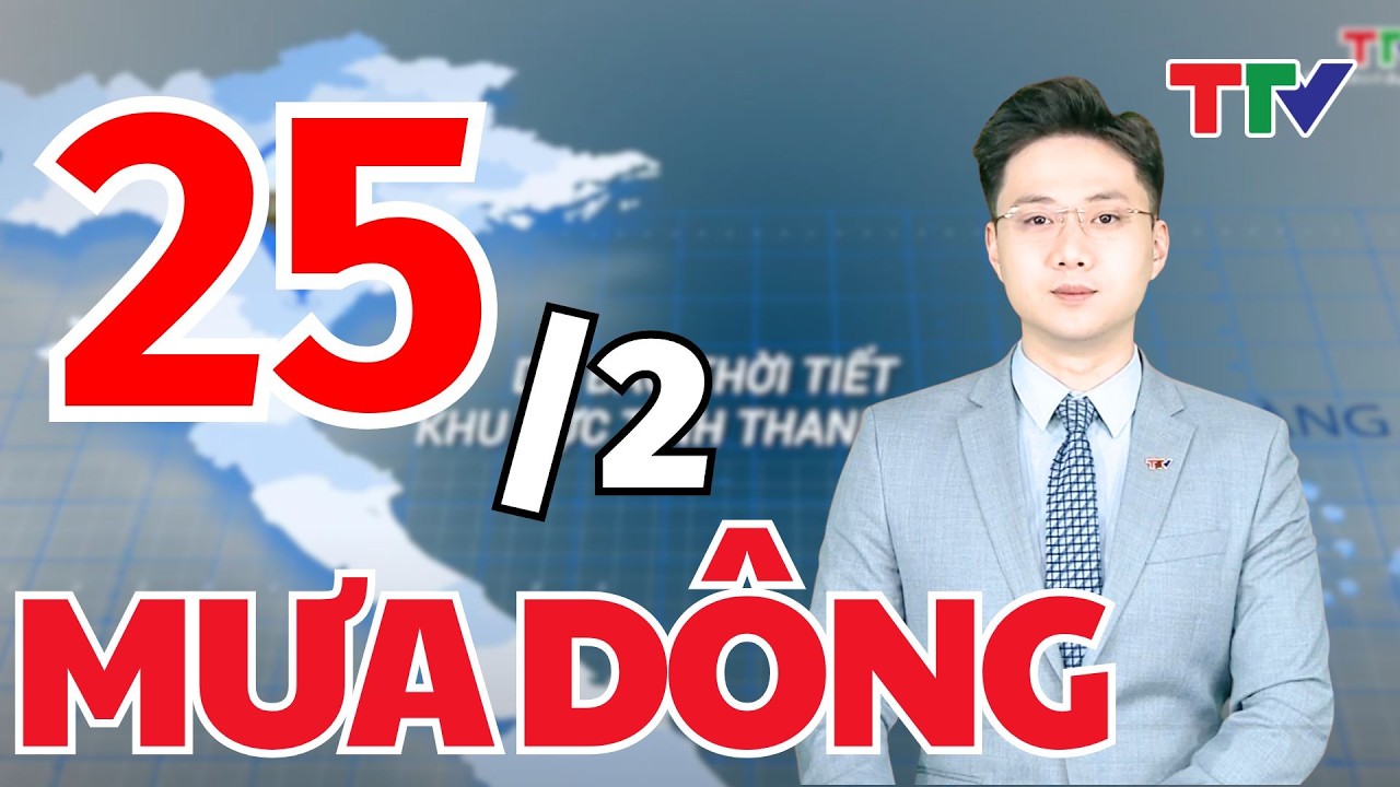 Bản tin Dự báo thời tiết Thanh Hóa đêm 24 ngày 25/2/2026 | Bản tin cảnh báo thiên tai | Thanh Hóa