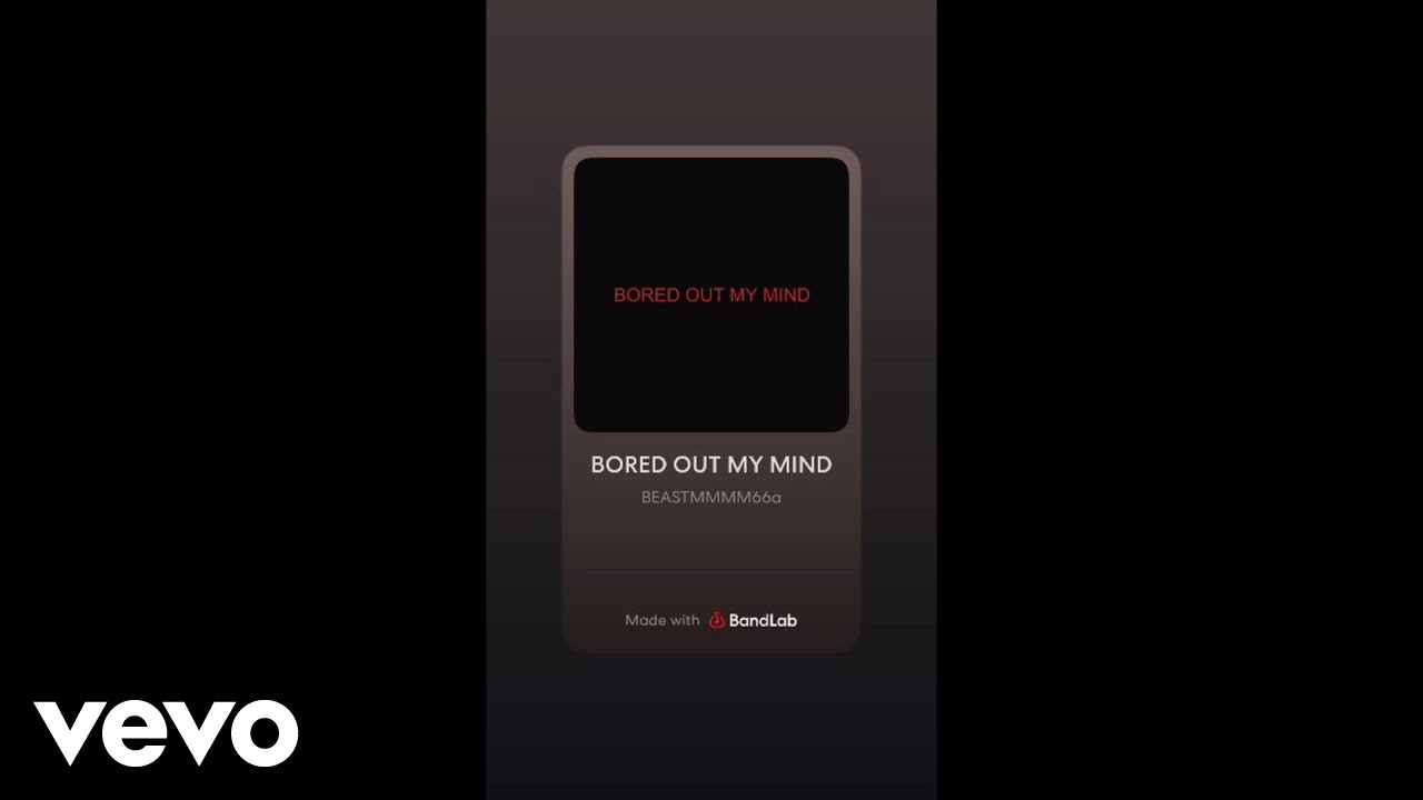 BEASTMMMM66a - BORED OUT MY MIND (Official 2HR Extended Audio Special)