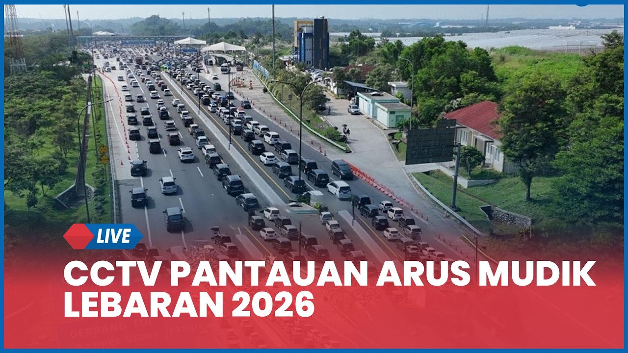 LIVE: CCTV Pantauan Arus Mudik Lebaran 2026, One Way Mulai Berlaku, Sejumlah Titik Padat