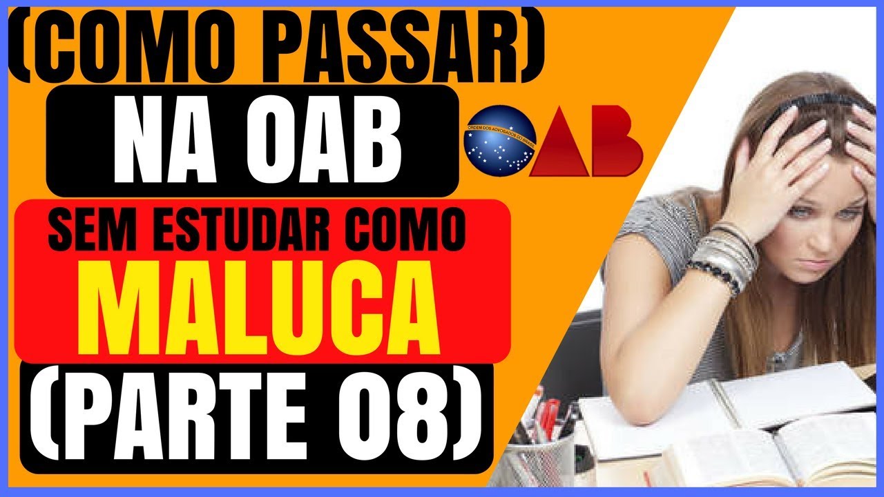 ➜$❤COMO PASSAR NA OAB? ➜$❤APRENDA ➜$❤COMO PASSAR NA OAB SEM ESTUDAR ➜$❤COMO MALUCA M&Eacute;TODO EXCLUSIVO